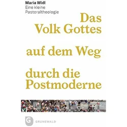 Das Volk Gottes auf dem Weg durch die Postmoderne, Fachbücher von Maria Widl