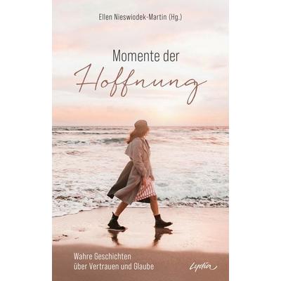 Momente der Hoffnung, Gebundene Ausgabe von , Gerth Medien, 978-3-9869513-8-2