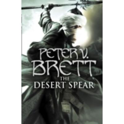 Desert Spear, Gebundene Ausgabe von Peter V. Brett, HarperCollins