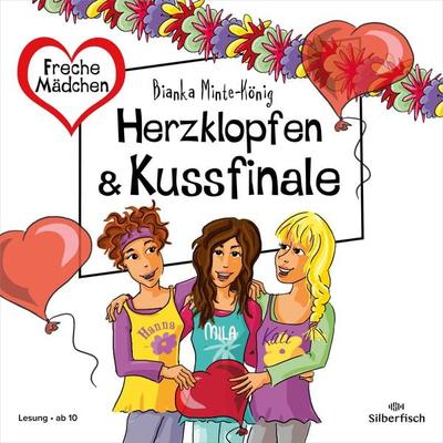 Freche Mädchen: Herzklopfen & Kussfinale (Hörspiel) - Bianka Minte-König, Audio, 9783844939033