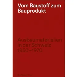 Vom Baustoff zum Bauprodukt, Sachbücher