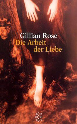 Gillian Rose - Die Arbeit der Liebe - Preis vom 11.10.2026 15:43:13 h