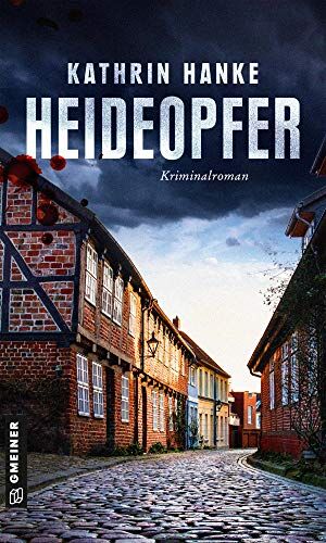 Kathrin Hanke - Heideopfer: Der 8. Fall für Katharina von Hagemann: Kriminalroman (Kommissarin Katharina von Hagemann) - Preis vom 09.10.2026 07:28:09 h