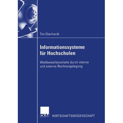 Informationssysteme für Hochschulen, Taschenbuch von Tim Eberhardt, Deutscher Universitätsverlag, 978-3-8244-0675-3