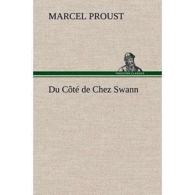 Du Côté de Chez Swann, Gebundene Ausgabe von Marcel Proust, Tredition, 978-3-8491-4624-5