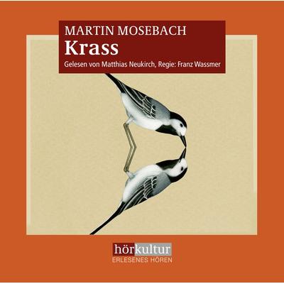 Krass - Martin Mosebach, CD, 9783906935553