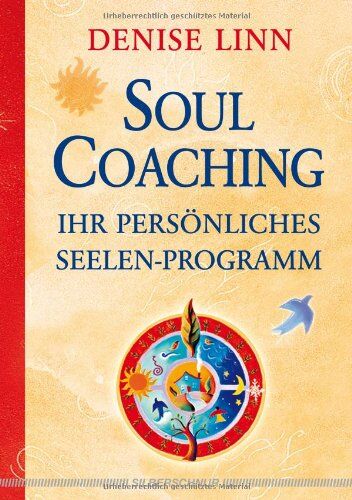 Denise Linn - Soul Coaching - Ihr persönliches Seelenprogramm - Preis vom 15.10.2026 23:06:25 h