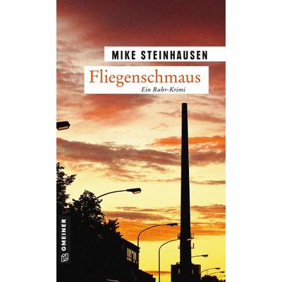 Fliegenschmaus, Taschenbuch von Mike Steinhausen, Gmeiner-Verlag