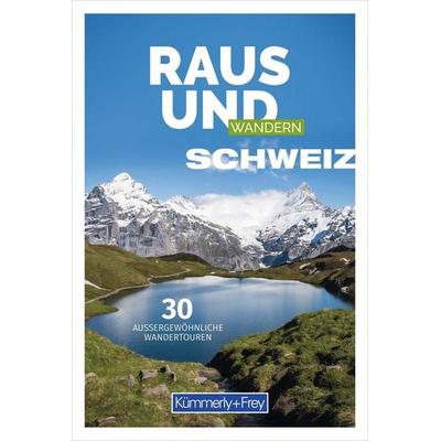 Kümmerly+Frey Raus und Wandern Schweiz – Wanderführer, Taschenbuch von , Kümmerly+Frey, 978-3-259-03774-4