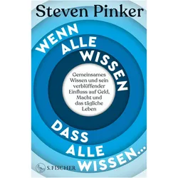 Wenn alle wissen, dass alle wissen, Sachbücher von Martina Wiese, Steven Pinker