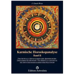 Karmische Horoskopanalyse II, Ratgeber von J. Claude Weiss, J Claude Weiss