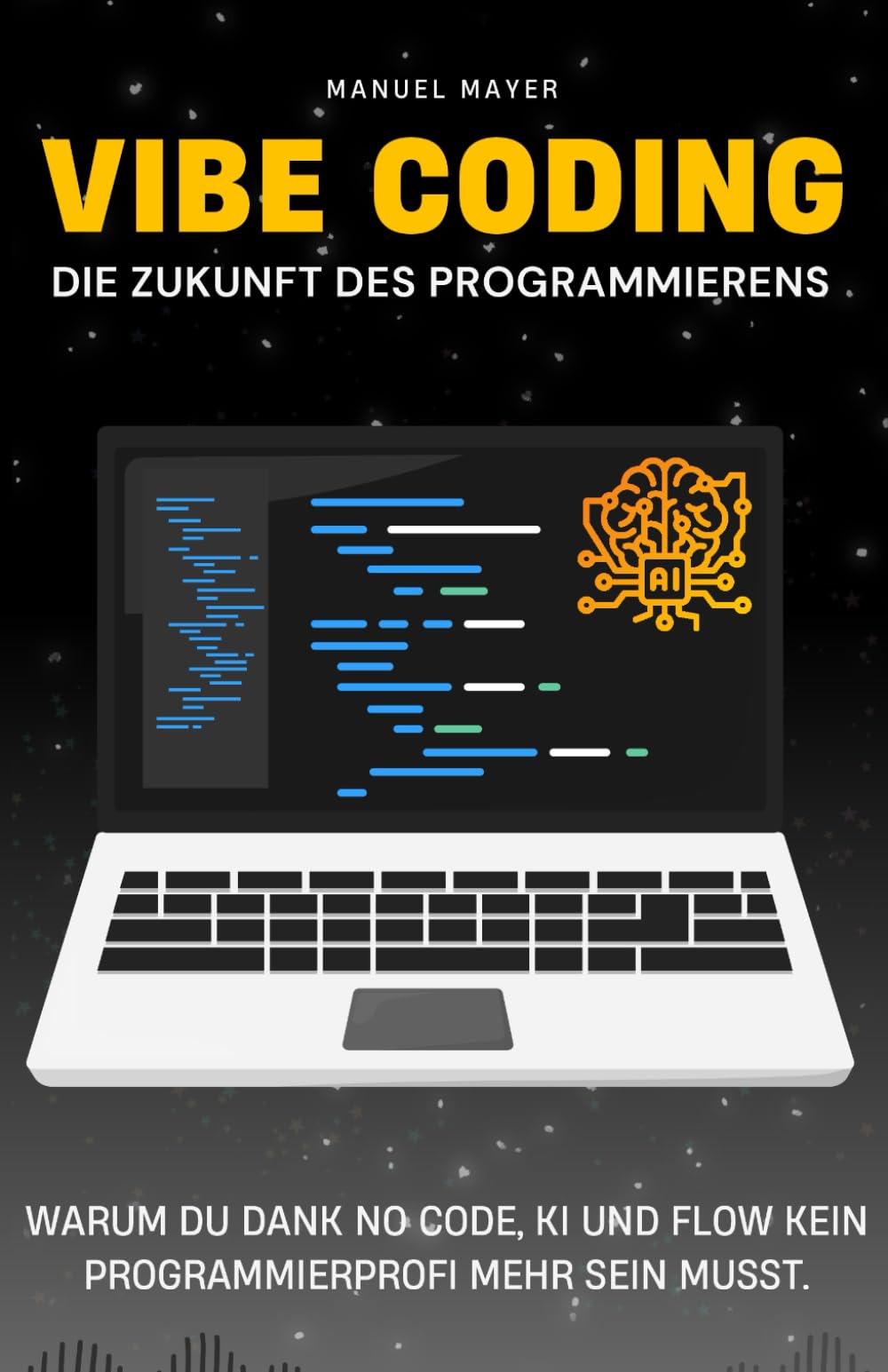 Vibe Coding – Die Zukunft des Programmierens: Warum du dank No Code, KI und Flow kein Programmierprofi mehr sein musst. (Vibe Coding mit AI Agenten, Band 1) - Preis vom 09.10.2026 07:28:09 h