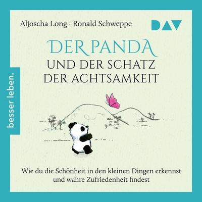 Der Panda und der Schatz der Achtsamkeit - Aljoscha Long,Ronald Schweppe, Audio, 9783742431387