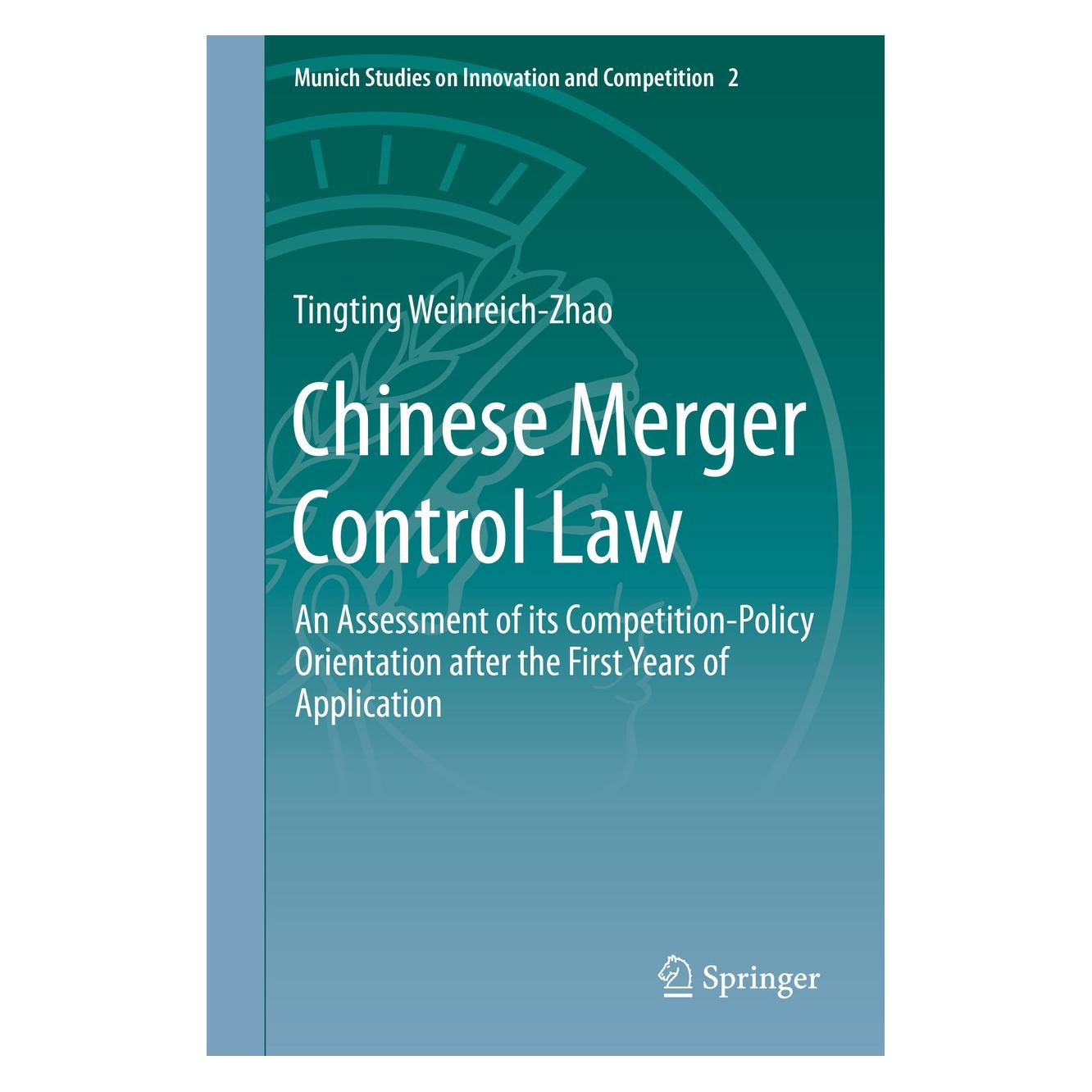 Springer Weinreich-Zhao:Chinese Merger Control L (Englisch, Hardcover, Tingting Weinreich-Zhao) (9783662438671)