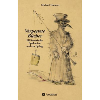 Verpestete Bücher, Gebundene Ausgabe von Michael Thumser, Tredition, 978-3-347-41547-8