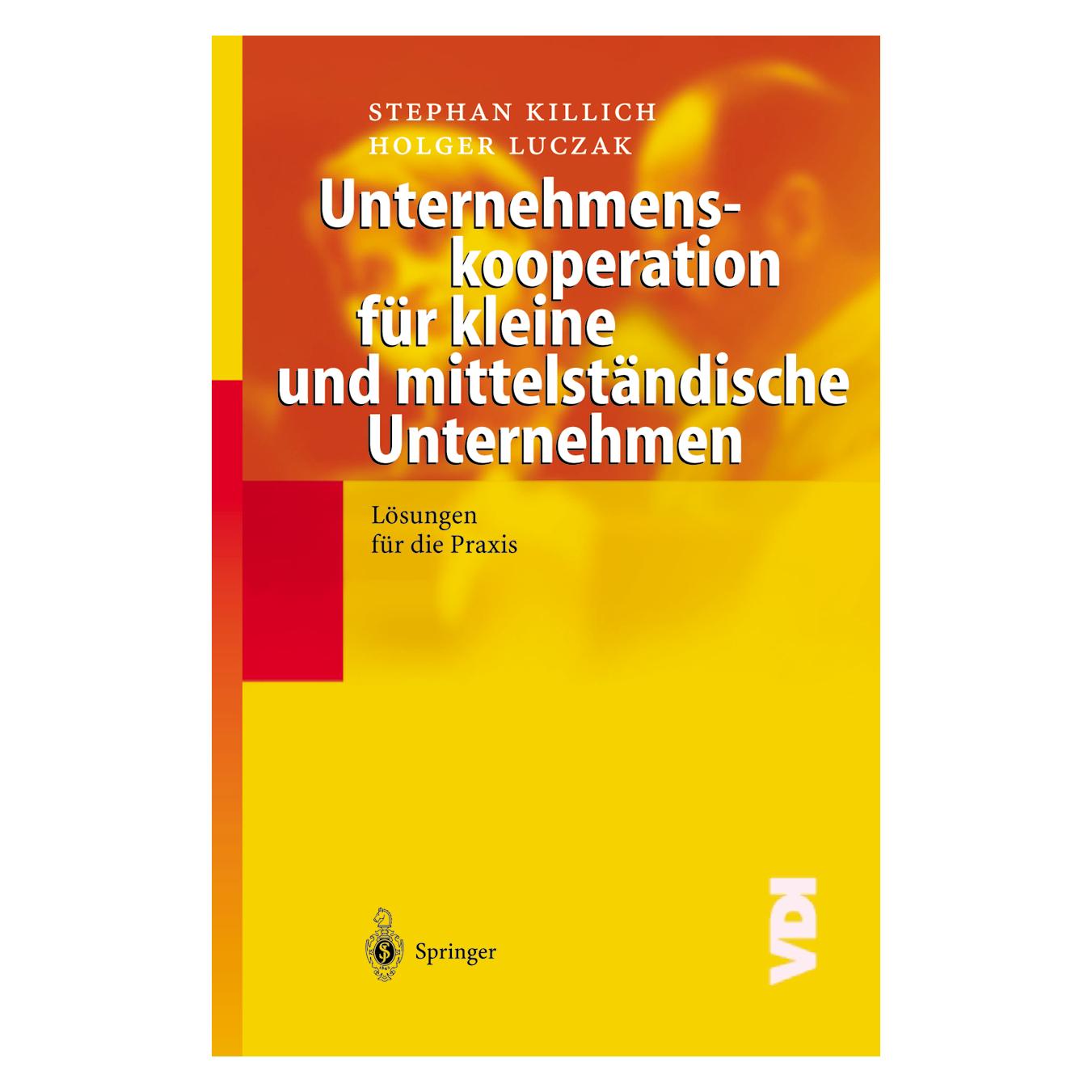 Springer Unternehmenskooperation für kleine und mittelständische Unternehmen (Deutsch, Softcover, Holger Luczak, Stephan Killich) (55512900)