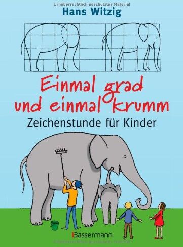 Hans Witzig - Einmal grad und einmal krumm: Zeichenstunde für Kinder - Preis vom 15.10.2026 23:06:25 h