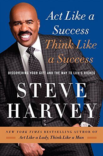 Steve Harvey - Act Like a Success, Think Like a Success: Discovering Your Gift and the Way to Life's Riches - Preis vom 09.10.2026 07:28:09 h