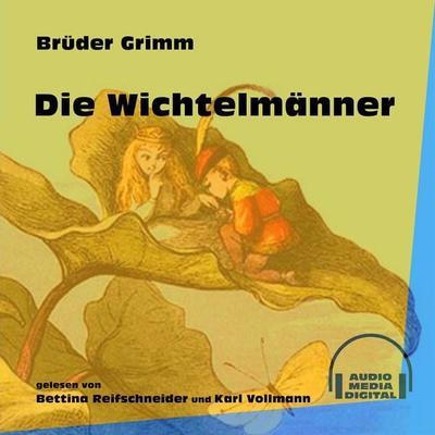 Die Wichtelmänner - Brüder Grimm, Audio, 9783991605324
