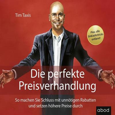 Die perfekte Preisverhandlung - Tim Taxis, Audio, 4066004653310