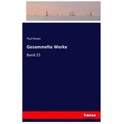 Gesammelte Werke, Belletristik von Paul Heyse