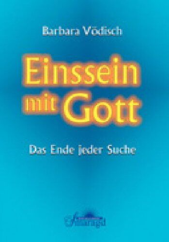 Barbara Vödisch - Einssein mit Gott: Das Ende jeder Suche - Preis vom 30.09.2026 09:01:18 h