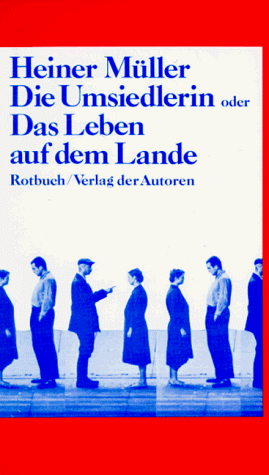 Heiner Müller - Die Umsiedlerin oder das Leben auf dem Lande - Preis vom 14.10.2026 23:07:16 h