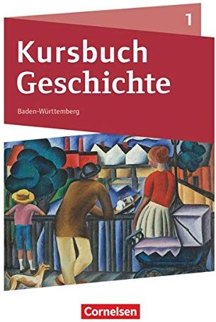 Kursbuch Geschichte - Baden-Württemberg - Neue Ausgabe - Band 1: Schülerbuch - Preis vom 01.10.2026 17:08:56 h