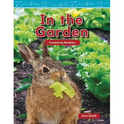 In the Garden, Taschenbuch von Jane Gould, Teacher Created Materials, 978-1-4333-3431-3