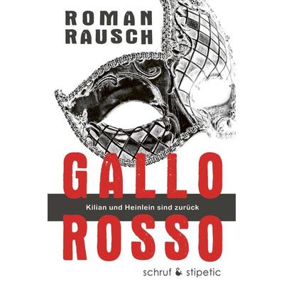Gallo rosso, Taschenbuch von Roman Rausch, Schruf & Stipetic, 978-3-944359-51-9