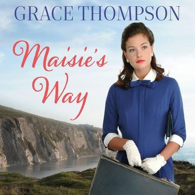 Maisie's Way - Grace Thompson, Audio, 9781399130202