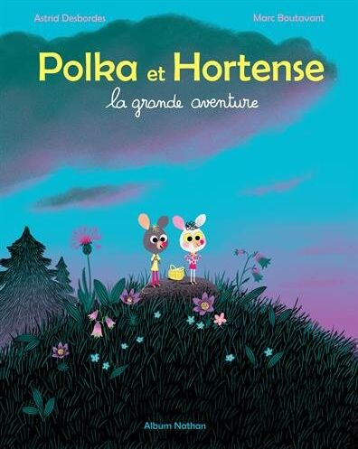 Astrid Desbordes - Polka et Hortense : la grande aventure - Preis vom 14.10.2026 23:07:16 h