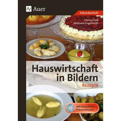 Hauswirtschaft in Bildern: Rezepte, Set von Christa Troll,Michaela Engelhardt, Auer Verlag in der AAP Lehrerwelt GmbH, 978-3-403-07589-9