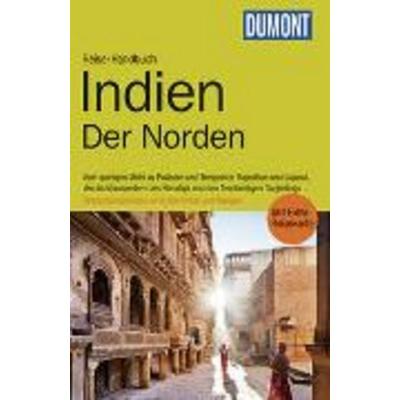 DuMont Reise-Handbuch Reiseführer Indien, Der Norden, Taschenbuch von Hans-Joachim Aubert, DuMont Reiseverlag