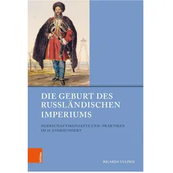 Die Geburt des Russländischen Imperiums, Fachbücher von Ricarda Vulpius