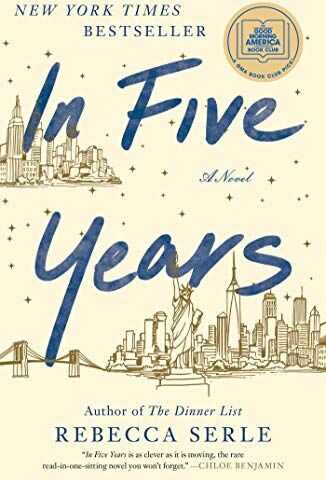 Rebecca Serle - In Five Years: A Novel - Preis vom 10.10.2026 11:48:34 h