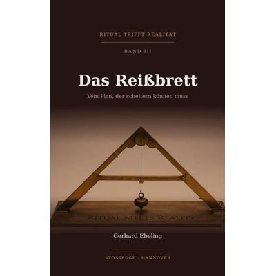 Das Reißbrett, Taschenbuch von Gerhard Ebeling, Tredition, 978-3-384-97777-9