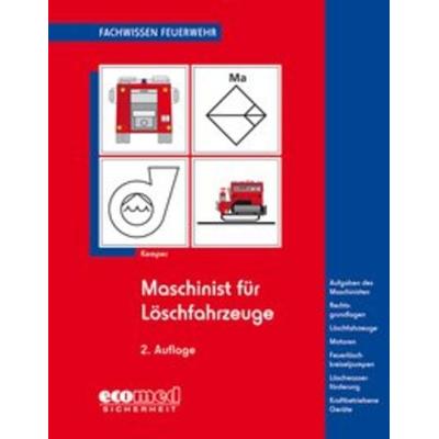 Maschinist für Löschfahrzeuge, Taschenbuch von Hans Kemper, Ecomed-Storck GmbH