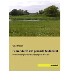 Führer durch das gesamte Muldental, Ratgeber von Otto Moser