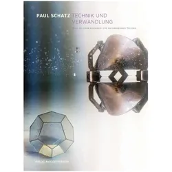 Technik und Verwandlung, Fachbücher von Paul Schatz
