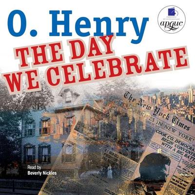 The Day We Celebrate - O. Henry, Audio, 4064066546878