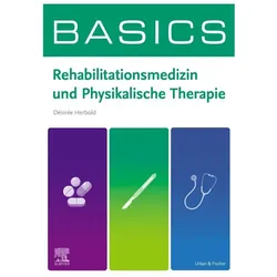 BASICS Rehabilitationsmedizin und Physikalische Therapie, Fachbücher von Désirée Herbold
