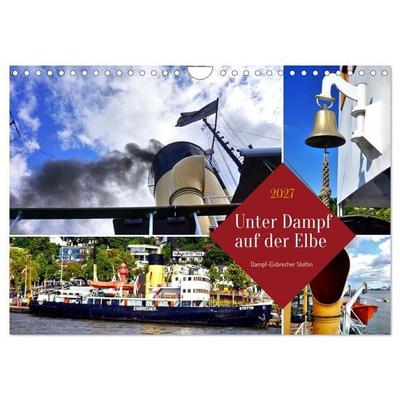 Unter Dampf auf der Elbe - Dampf-Eisbrecher Stettin (Wandkalender 2027 DIN A4 quer), CALVENDO Monatskalender