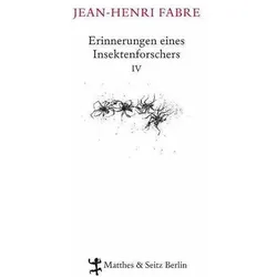 Erinnerungen eines Insektenforschers 04, Belletristik von Christian Thanhäuser, Bernhard Viel, Ulrike Draesner, Friedrich Koch, Heide Lipecky, Jean-Henri Fabre