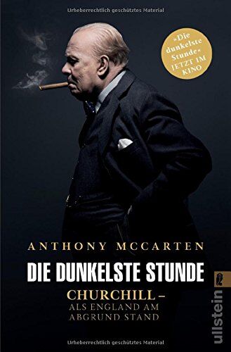 Anthony McCarten - Die dunkelste Stunde: Churchill – Als England am Abgrund stand - Preis vom 05.10.2026 03:47:11 h