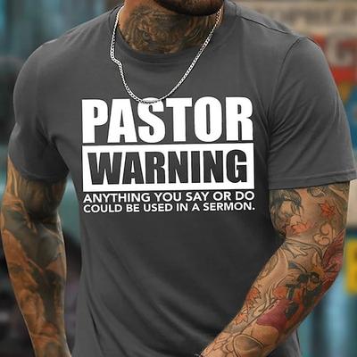 Herren Lustiges Pastor Warnung Grafik T-Shirt - Alles was Sie sagen wird in der Predigt verwendet Kurzarm T-Shirt