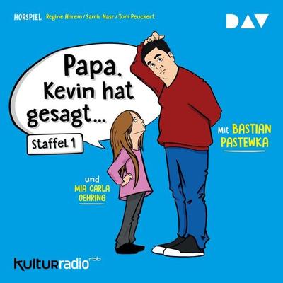 »Papa, Kevin hat gesagt…« - Tom Peuckert,Samir Nasr,Regine Ahrem, Audio, 9783862319022