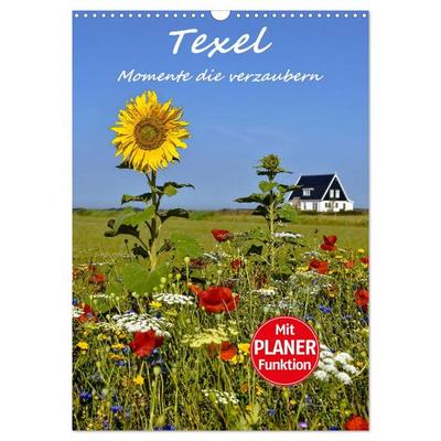 Texel - Momente die verzaubern (Wandkalender 2026 DIN A3 hoch), CALVENDO Monatskalender