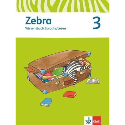 Zebra. Neubearbeitung. Wissensbuch Sprache. Lesen 3.Schuljahr, Geheftet von , Klett Schulbuchverlag