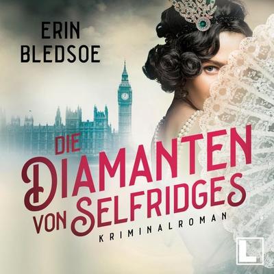 Die Diamanten von Selfridges - Erin Bledsoe, Audio, 4255674810769